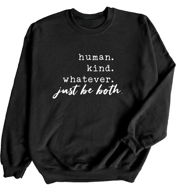Human. Kind. Whatever Graphic Sweatshirt - Bitsy Gypsy Boutique