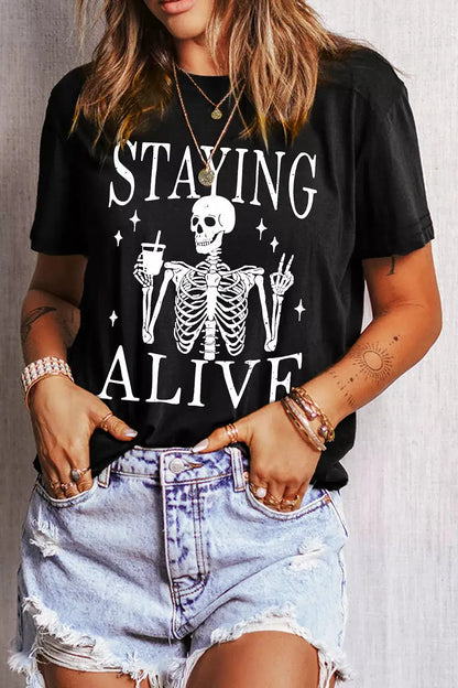 STAYING ALIVE Funny Skeleton Graphic Round Neck T Shirt by Trendsi