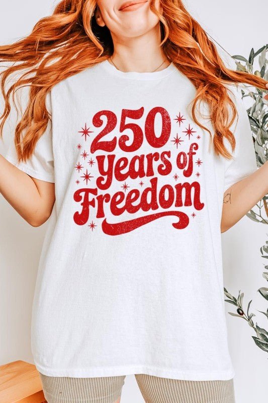 250 Years Freedom Graphic Heavy Cotton Tee - Bitsy Gypsy Boutique