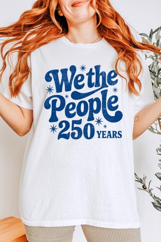 4th of July We The People 250 Tee - Bitsy Gypsy Boutique