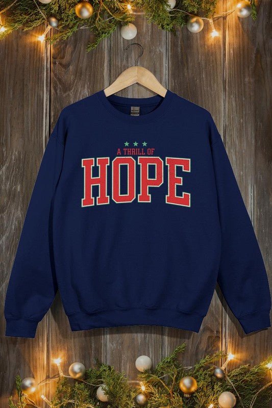 A Thrill of Hope Graphic Fleece Sweatshirts - Bitsy Gypsy Boutique