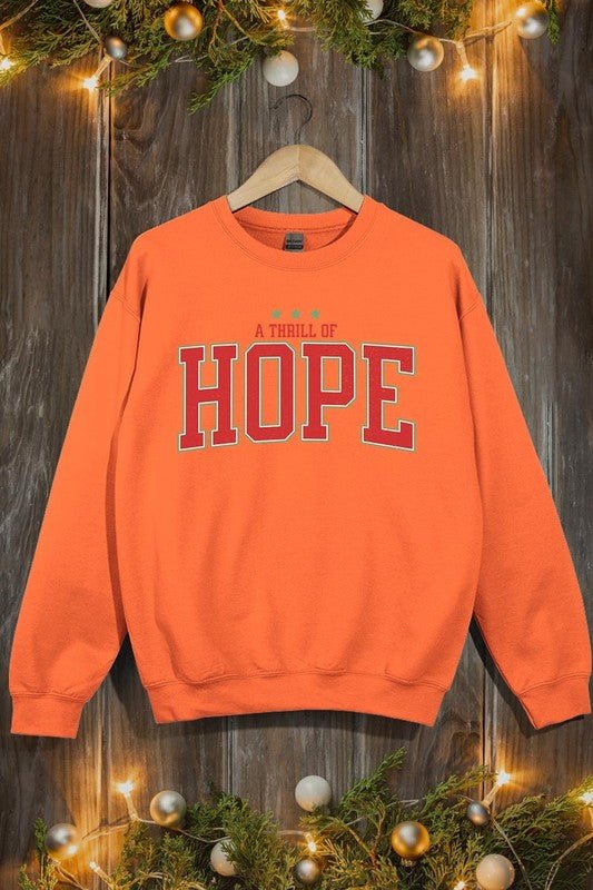 A Thrill of Hope Graphic Fleece Sweatshirts - Bitsy Gypsy Boutique