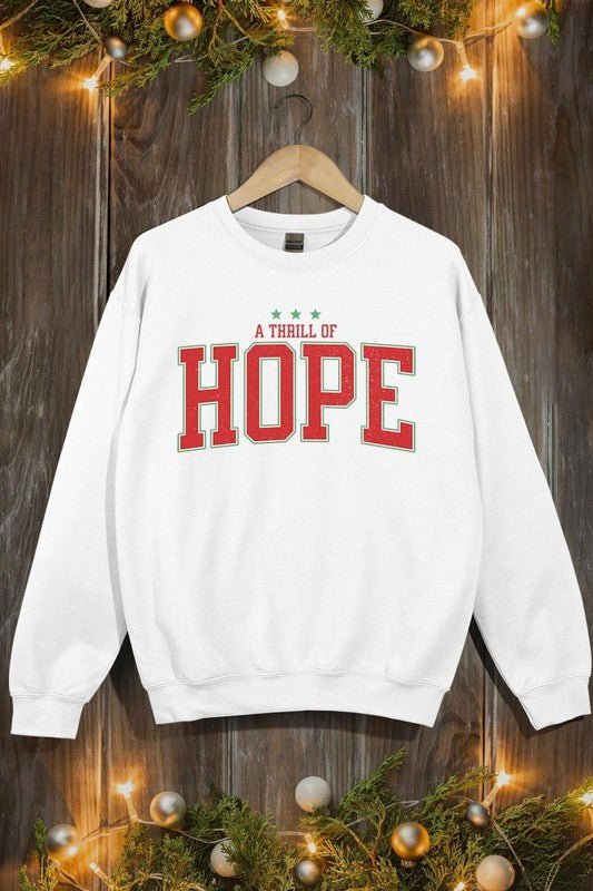 A Thrill of Hope Graphic Fleece Sweatshirts - Bitsy Gypsy Boutique