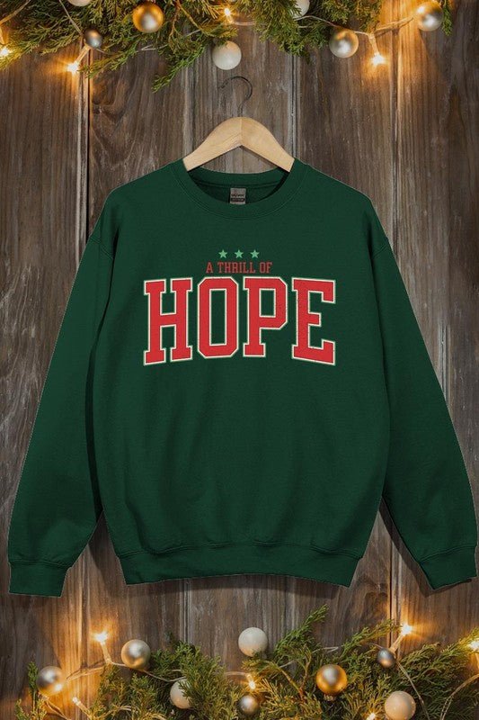 A Thrill of Hope Graphic Fleece Sweatshirts - Bitsy Gypsy Boutique