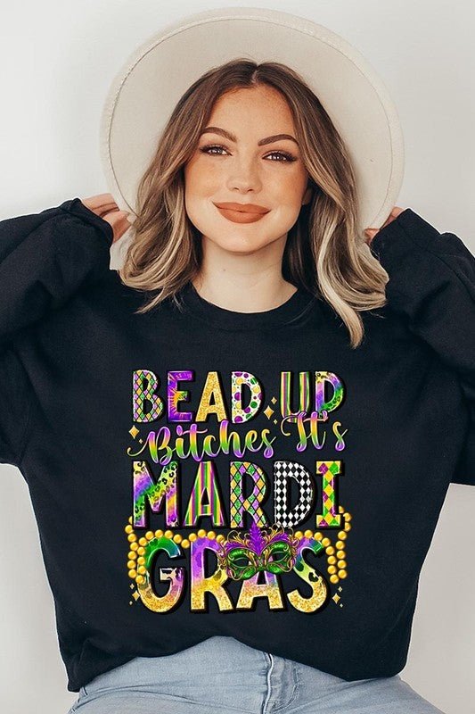 Bead Up Bitches It's Mardi Gras Plus Sweatshirts - Bitsy Gypsy Boutique