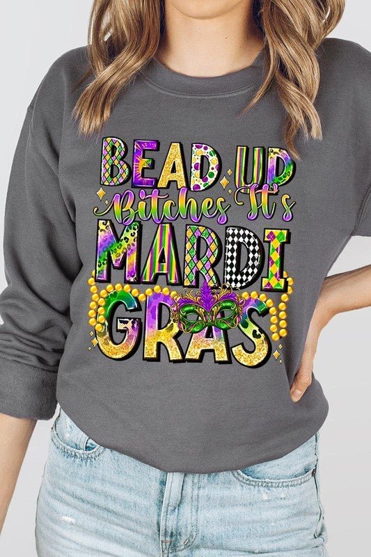 Bead Up Bitches It's Mardi Gras Plus Sweatshirts - Bitsy Gypsy Boutique