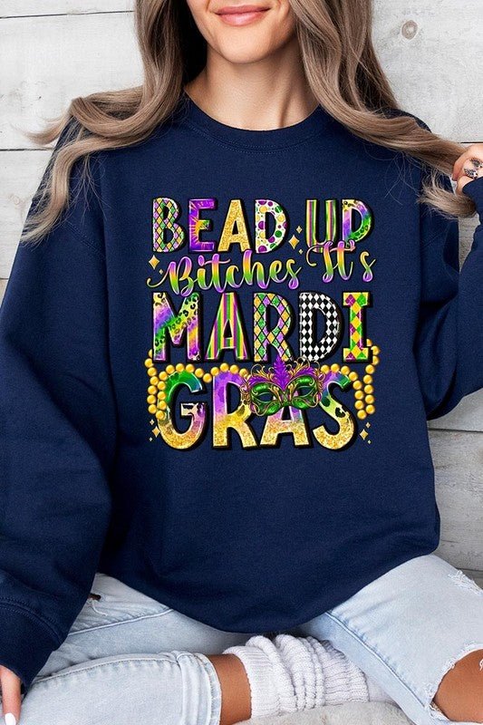 Bead Up Bitches It's Mardi Gras Plus Sweatshirts - Bitsy Gypsy Boutique