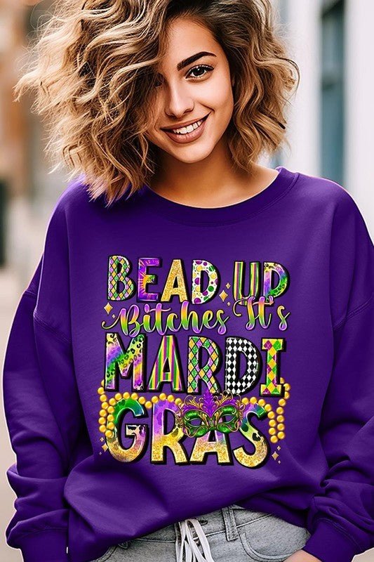 Bead Up Bitches It's Mardi Gras Plus Sweatshirts - Bitsy Gypsy Boutique