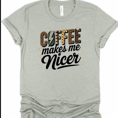 Coffee Makes Me Nicer Graphic Tee - Bitsy Gypsy Boutique