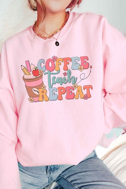 COFFEE TEACH REPEAT Graphic Sweatshirt - Bitsy Gypsy Boutique