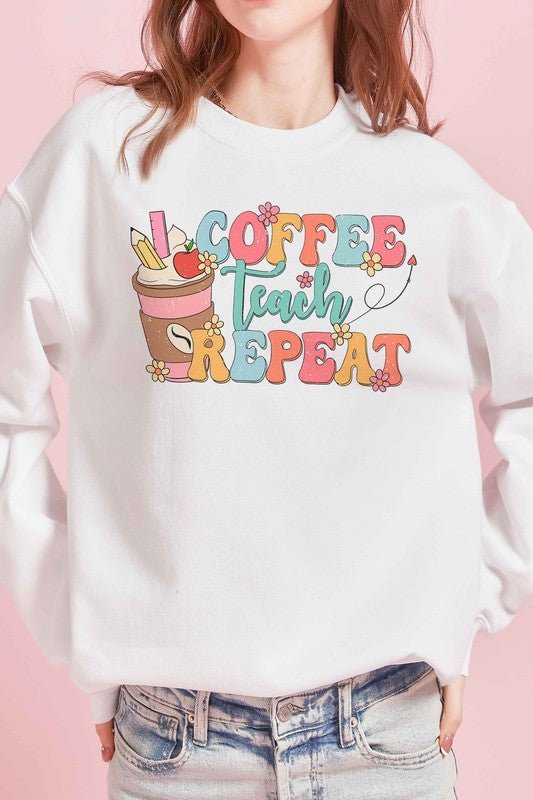 COFFEE TEACH REPEAT Graphic Sweatshirt - Bitsy Gypsy Boutique