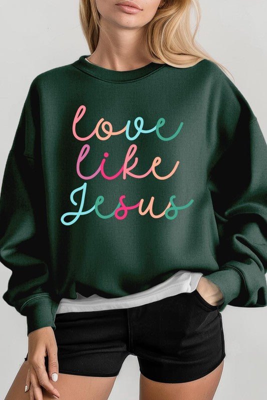 Colorful Love Like Jesus Graphic Fleece Sweatshirt - Bitsy Gypsy Boutique