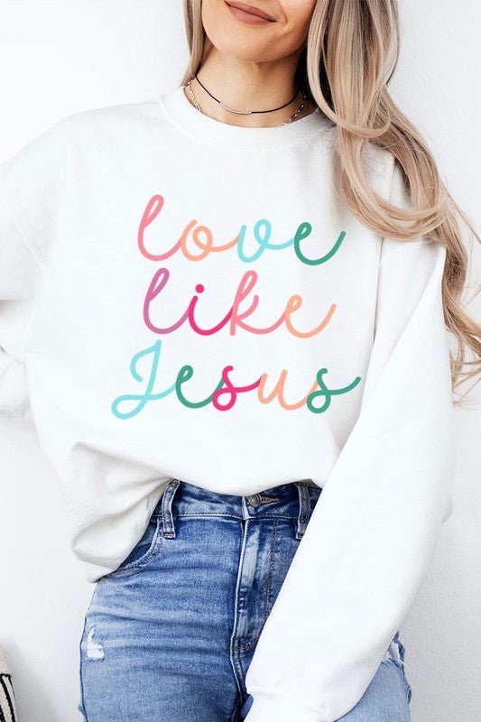 Colorful Love Like Jesus Graphic Fleece Sweatshirt - Bitsy Gypsy Boutique