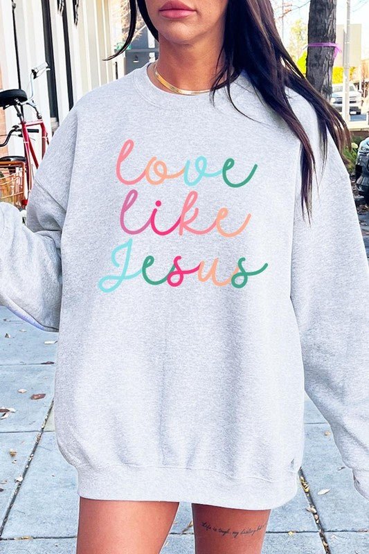 Colorful Love Like Jesus Graphic Fleece Sweatshirt - Bitsy Gypsy Boutique