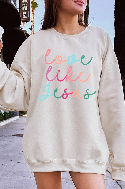 Colorful Love Like Jesus Graphic Fleece Sweatshirt - Bitsy Gypsy Boutique