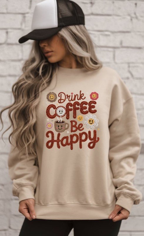 Faux Yarn Drink Coffee Be Happy Graphic Sweatshirt - Bitsy Gypsy Boutique