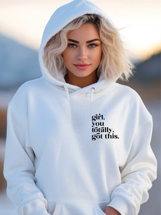 Girl, You Totally Got This Graphic Hoodie - Bitsy Gypsy Boutique