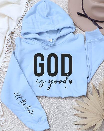 God is Good all the time Graphic Hoodie Sweatshirt - Bitsy Gypsy Boutique