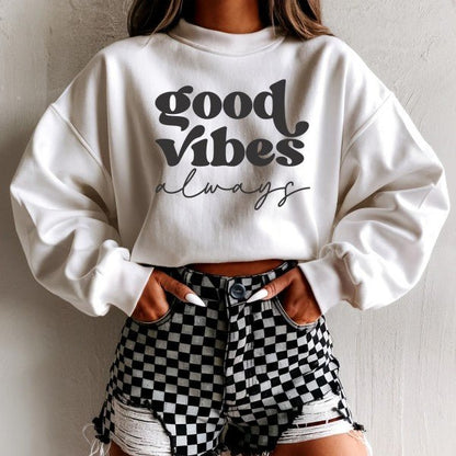 Good Vibes Always Graphic CrewNeck Sweatshirt - Bitsy Gypsy Boutique