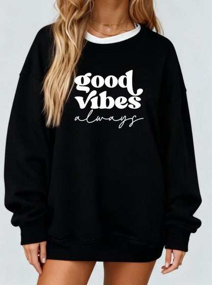 Good Vibes Always Graphic CrewNeck Sweatshirt - Bitsy Gypsy Boutique