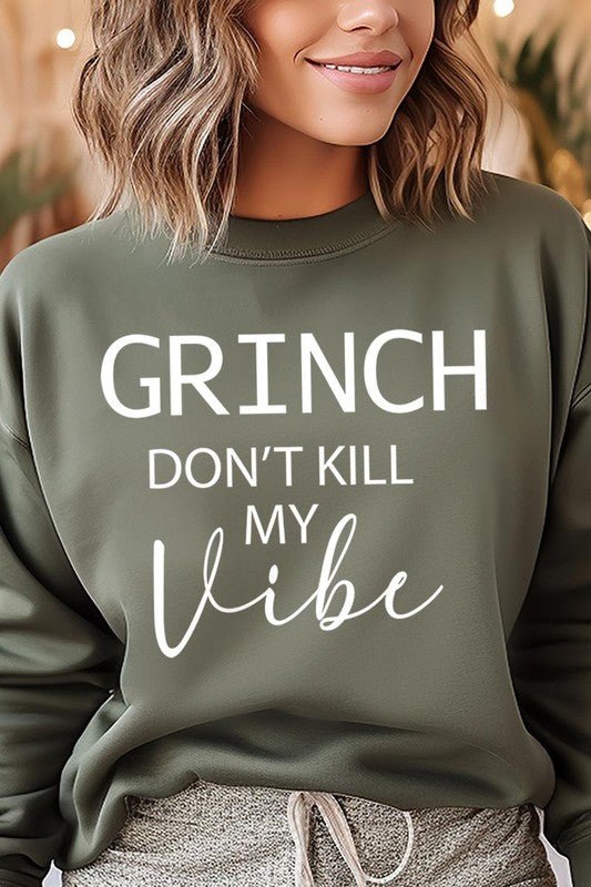 Grinch Don't Kill My Vibe Graphic Sweatshirts - Bitsy Gypsy Boutique