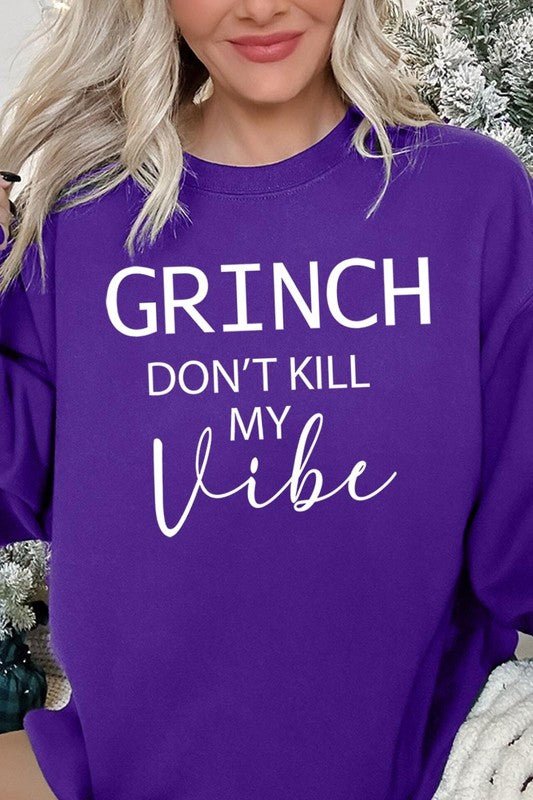 Grinch Don't Kill My Vibe Graphic Sweatshirts - Bitsy Gypsy Boutique