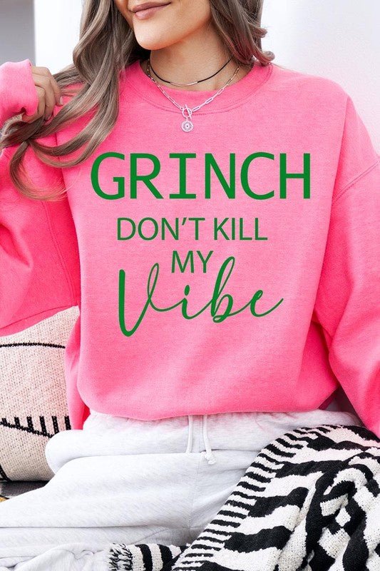 Grinch Don't Kill My Vibe Graphic Sweatshirts - Bitsy Gypsy Boutique