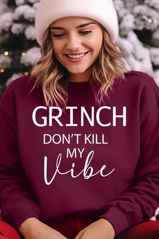 Grinch Don't Kill My Vibe Graphic Sweatshirts - Bitsy Gypsy Boutique