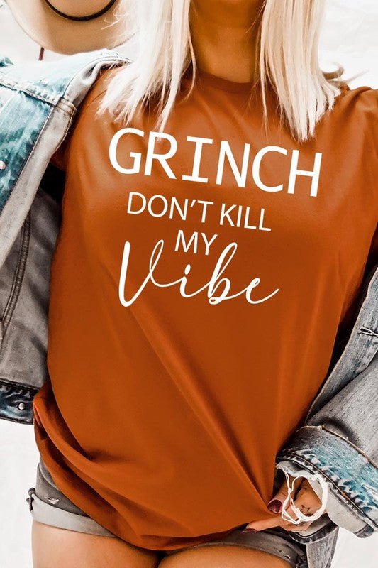 Grinch Don't Kill My Vibe Graphic Tee - Bitsy Gypsy Boutique