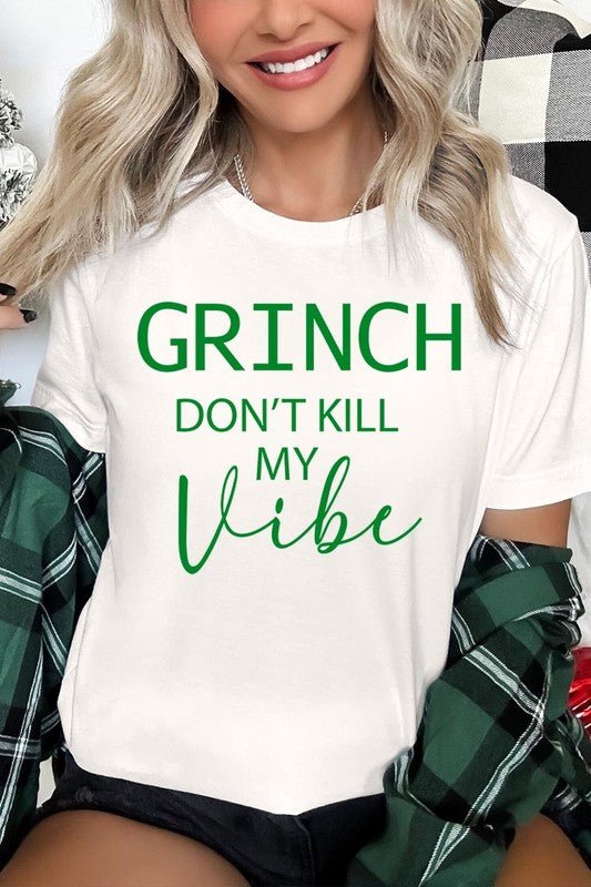 Grinch Don't Kill My Vibe Graphic Tee - Bitsy Gypsy Boutique