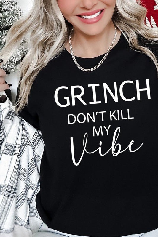 Grinch Don't Kill My Vibe Graphic Tee - Bitsy Gypsy Boutique