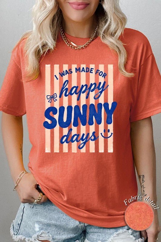 Happy Sunny Days Graphic Heavy Cotton Tee - Bitsy Gypsy Boutique