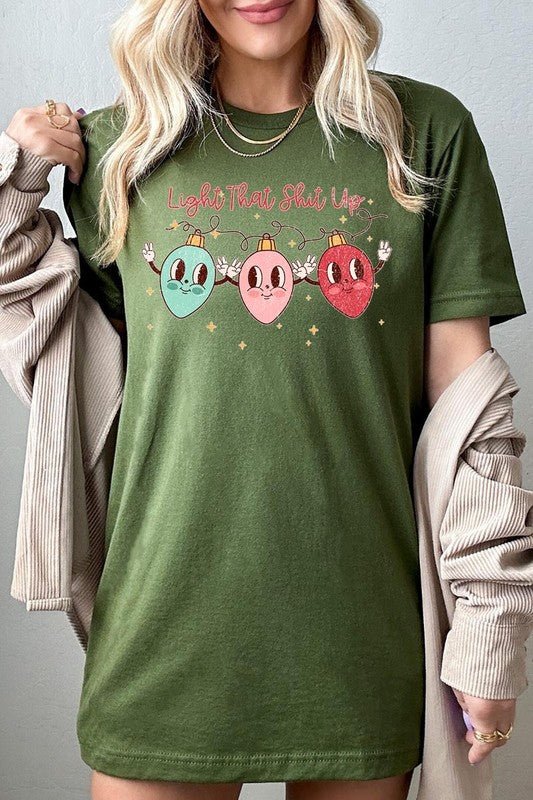 Light That Shit Up Christmas Graphic Tee - Bitsy Gypsy Boutique