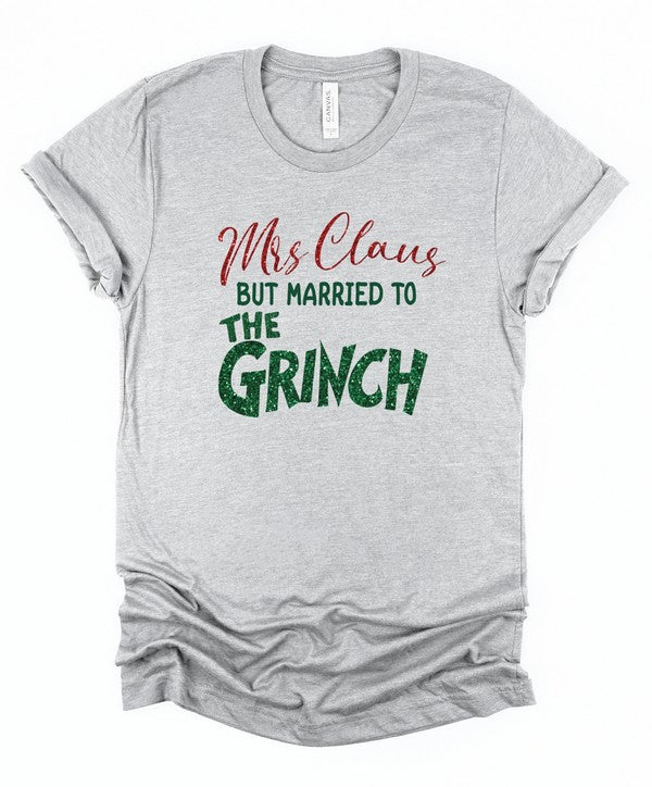Mrs. Clause Married to the Grinch Graphic Tee - Bitsy Gypsy Boutique