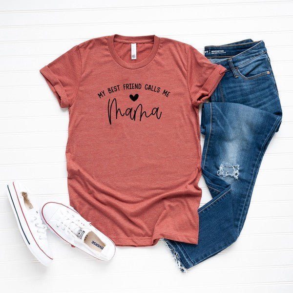 My Best Friend Calls Me Mama Short Sleeve Tee - Bitsy Gypsy Boutique