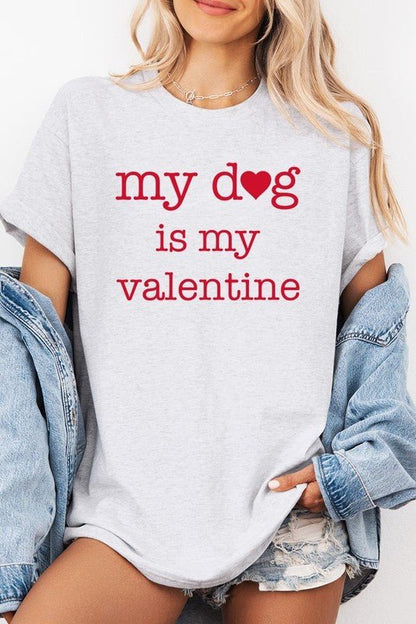 My dog Is My Valentine Graphic Plus Heavy Cotton T - Bitsy Gypsy Boutique