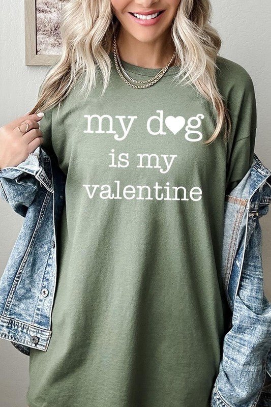 My dog Is My Valentine Graphic Plus Heavy Cotton T - Bitsy Gypsy Boutique