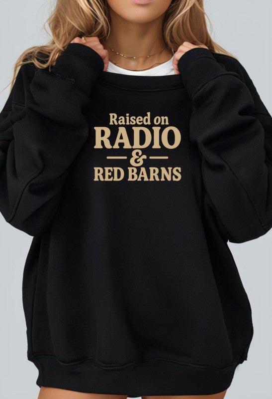 Raised on Radio & Red Barns graphic crewneck - Bitsy Gypsy Boutique