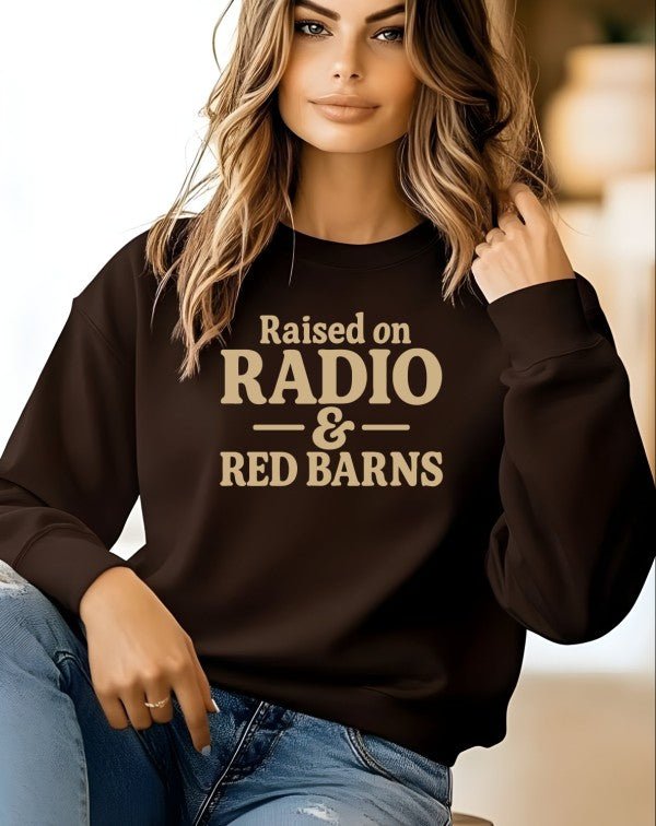 Raised on Radio & Red Barns graphic crewneck - Bitsy Gypsy Boutique