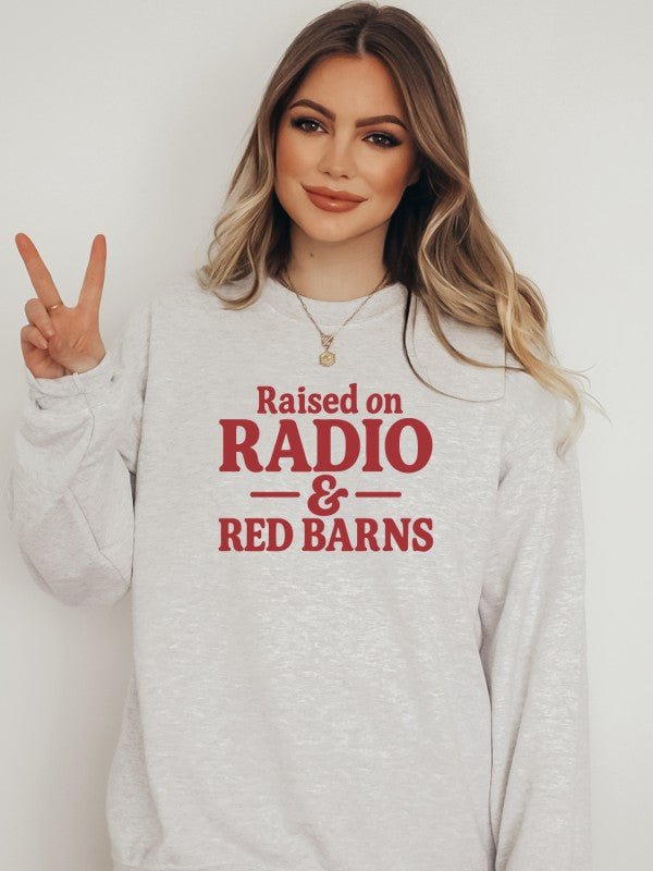 Raised on Radio & Red Barns graphic crewneck - Bitsy Gypsy Boutique