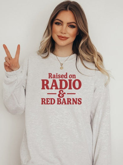 Raised on Radio & Red Barns graphic crewneck - Bitsy Gypsy Boutique