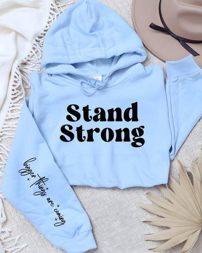 Stand Strong Bigger Things.. Graphic Hoodie - Bitsy Gypsy Boutique