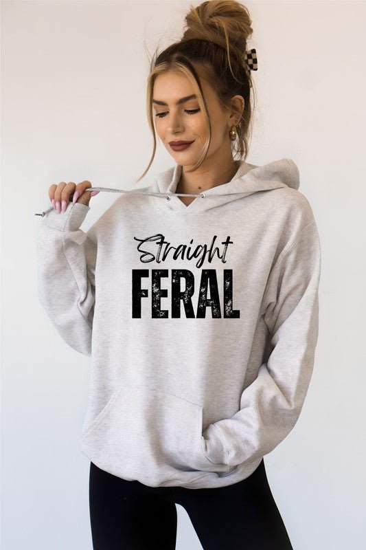 Straight Feral Graphic Hoodie - Bitsy Gypsy Boutique