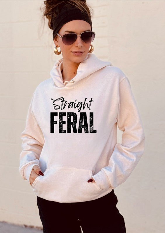 Straight Feral Graphic Hoodie - Bitsy Gypsy Boutique