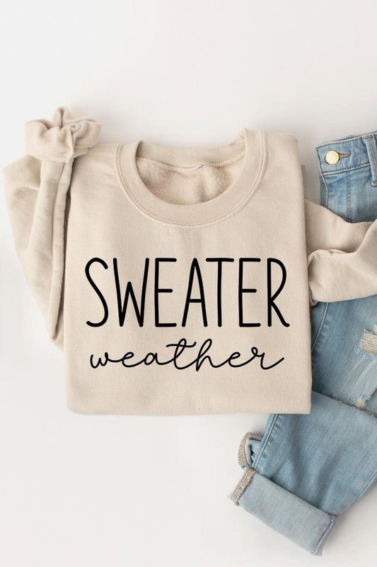 Sweater Weather Graphic Fleece Sweatshirts - Bitsy Gypsy Boutique
