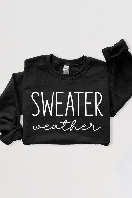 Sweater Weather Graphic Fleece Sweatshirts - Bitsy Gypsy Boutique