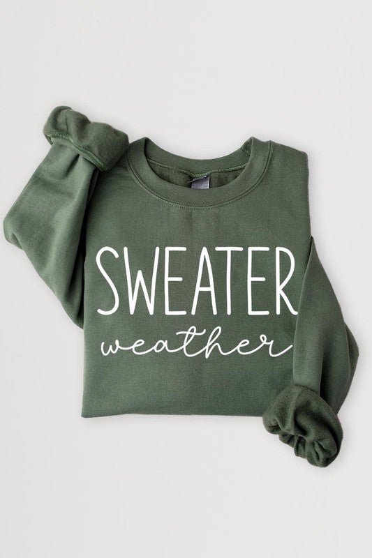 Sweater Weather Graphic Fleece Sweatshirts - Bitsy Gypsy Boutique