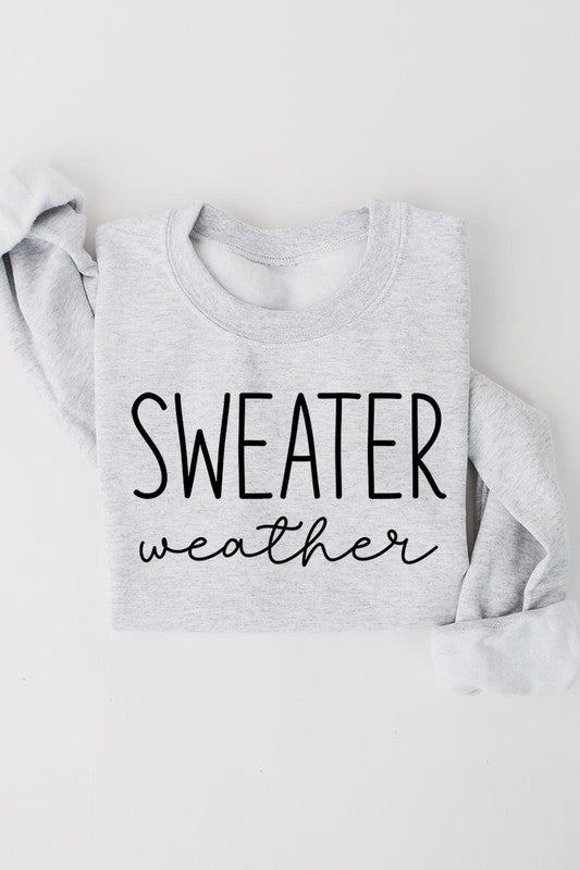 Sweater Weather Graphic Fleece Sweatshirts - Bitsy Gypsy Boutique
