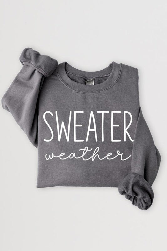 Sweater Weather Graphic Fleece Sweatshirts - Bitsy Gypsy Boutique