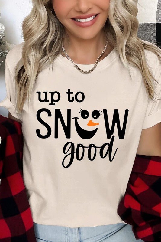 Up To Snow Good Graphic Tee - Bitsy Gypsy Boutique